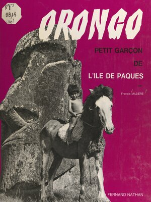 cover image of Orongo, petit garçon de l'Île de Pâques